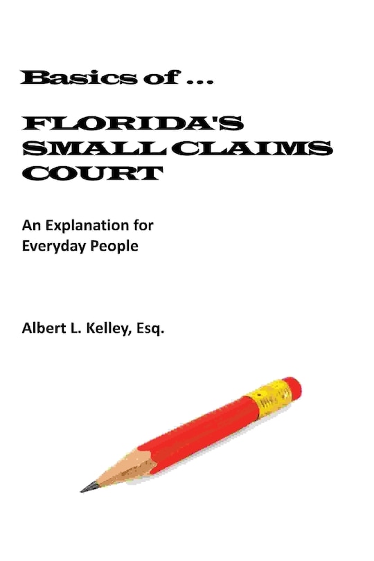 Front cover_Basics of ...Florida's Small Claims Court