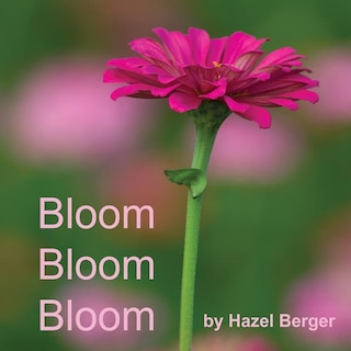 Front cover_Bloom, Bloom, Bloom