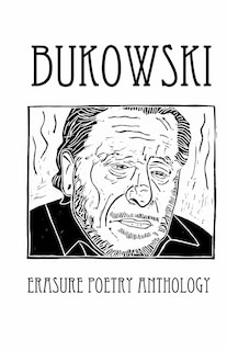 Couverture_Bukowski Erasure Poetry Anthology