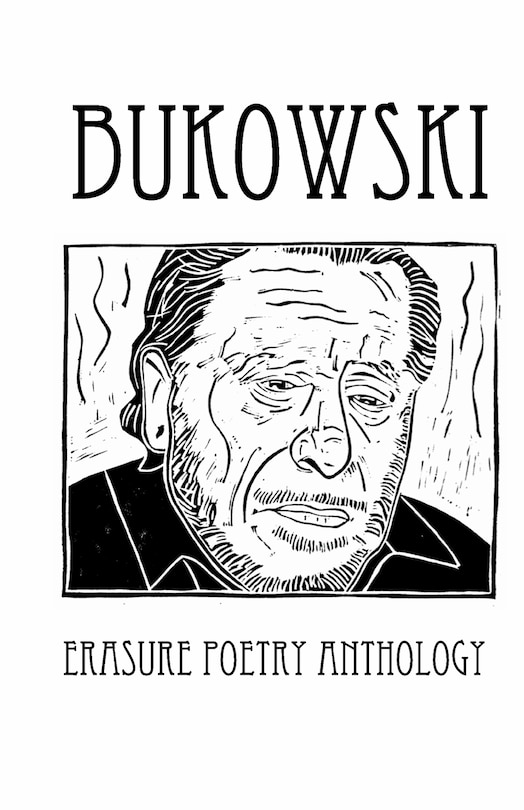 Couverture_Bukowski Erasure Poetry Anthology