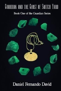 Front cover_Guardian and the Ghost of Switch Yard