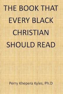 Front cover_The Book That Every Black Christian Should Read