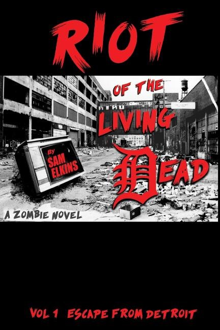 Front cover_Riot of the Living Dead