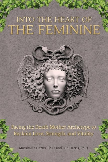 Front cover_Into the Heart of the Feminine