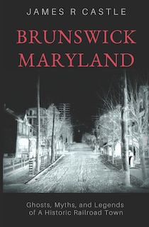 Front cover_Brunswick, Maryland