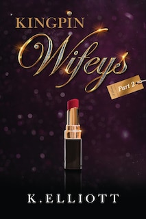 Front cover_Kingpin Wifeys Vol 2