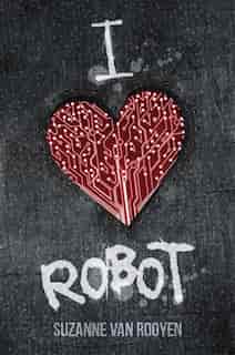 I Heart Robot by Suzanne Van Rooyen