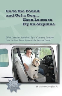 Couverture_Go to the Pound and Get a Dog Then Learn to Fly an Airplane