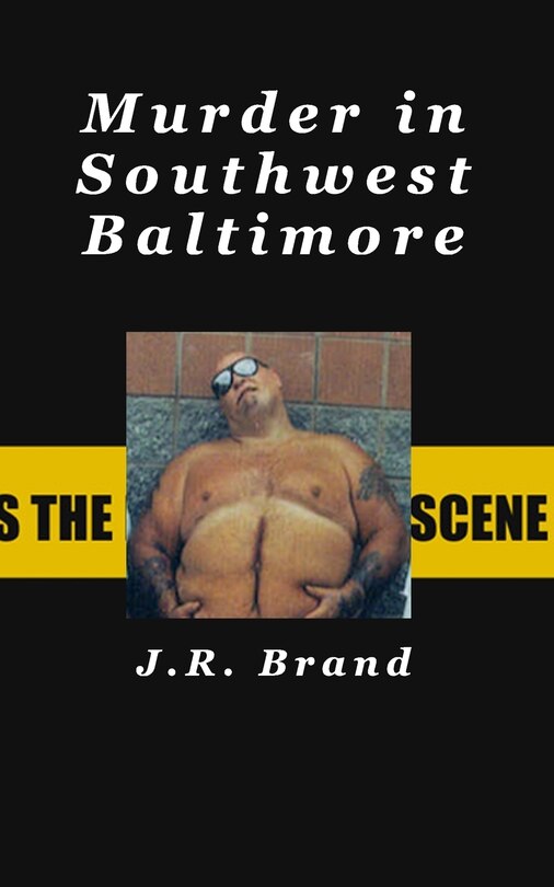 Front cover_Murder In Southwest Baltimore