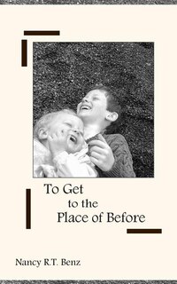 Couverture_To Get to the Place of Before