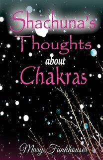 Front cover_Shachuna's Thoughts about Chakras