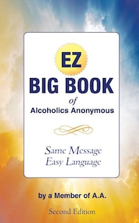 Front cover_The EZ Big Book of Alcoholics Anonymous