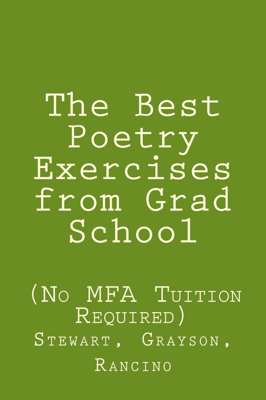 Front cover_The Best Poetry Exercises from Grad School