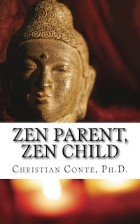 Zen Parent, Zen Child