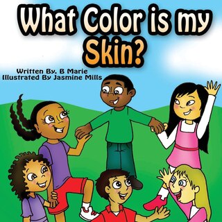 Front cover_What Color is My Skin?