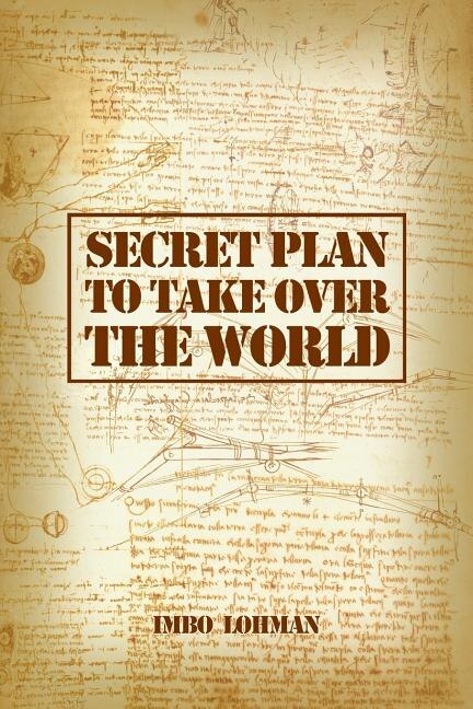 Couverture_Secret Plan to Take Over the World