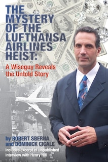 Front cover_The Mystery of the Lufthansa Airlines Heist