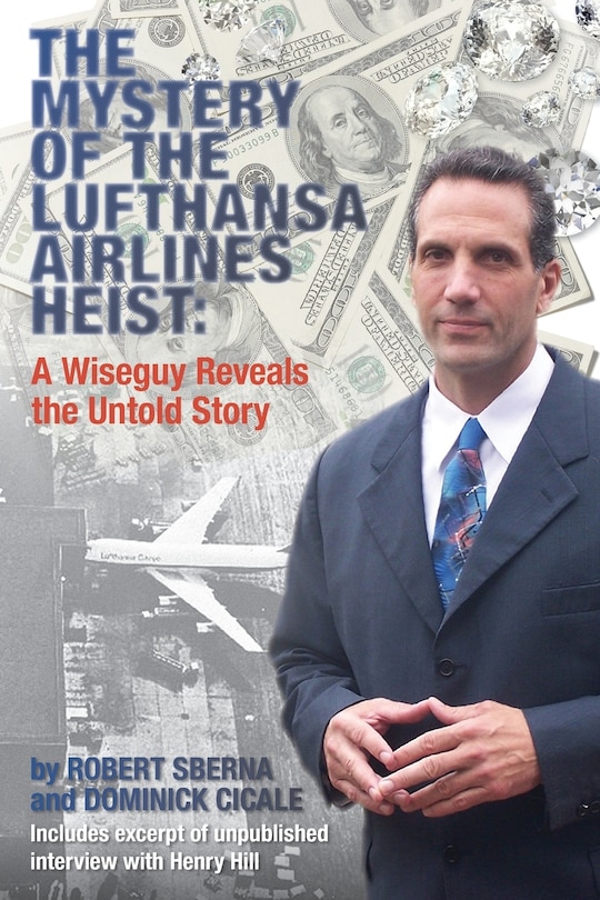 Front cover_The Mystery of the Lufthansa Airlines Heist