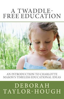 Front cover_A Twaddle-Free Education