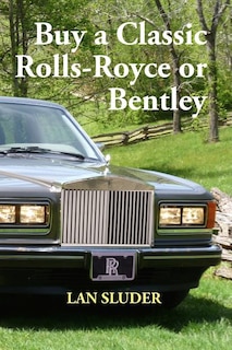 Front cover_Buy a Classic Rolls-Royce or Bentley