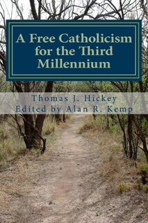 Front cover_A Free Catholicism for the Third Millennium