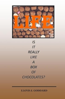 Couverture_Life Is It Really Like A Box Of Chocolates?