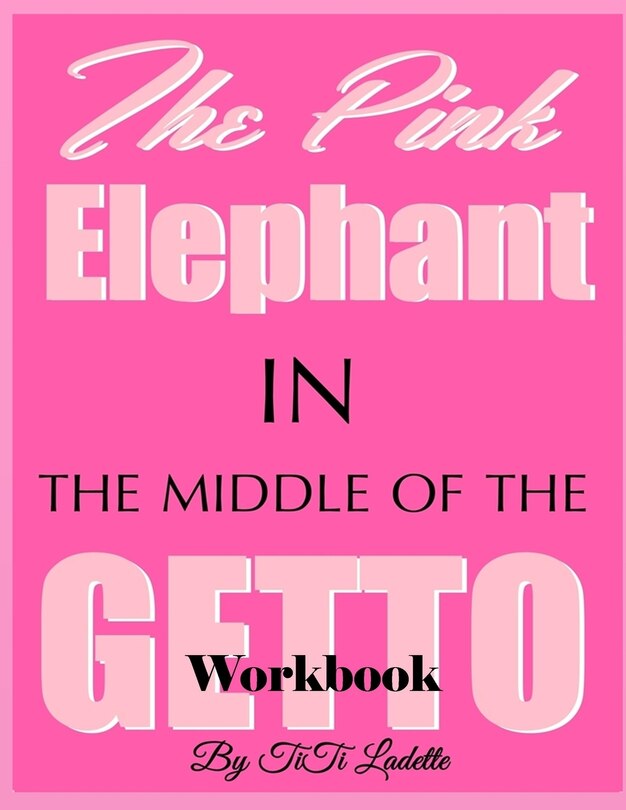 Front cover_The Pink Elephant in the Middle of the Getto