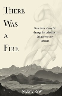 Front cover_There Was a Fire
