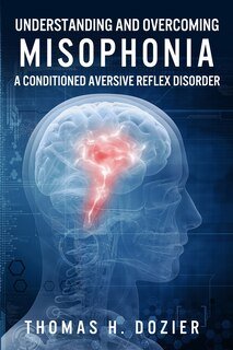 Front cover_Understanding and Overcoming Misophonia