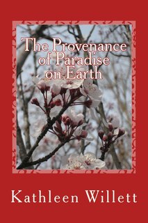 Front cover_The Provenance of Paradise on Earth