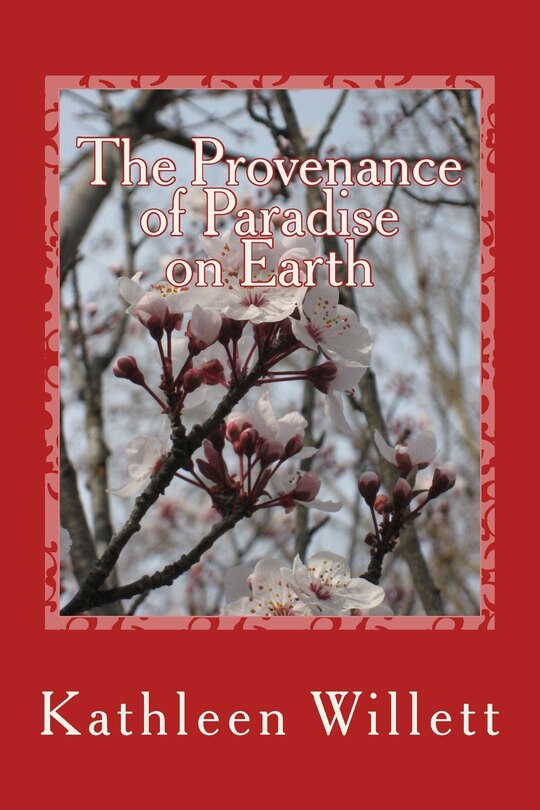 Front cover_The Provenance of Paradise on Earth