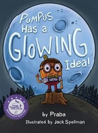 Front cover_Pumpus Has A Glowing Idea!