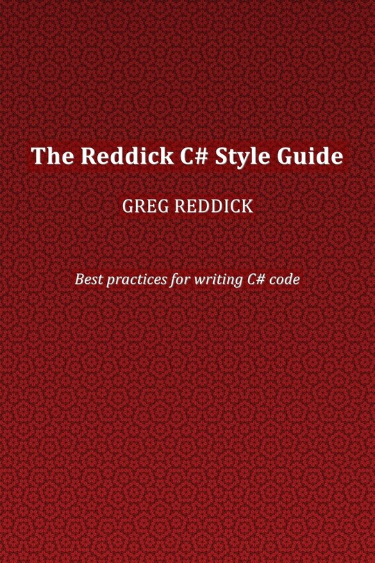 Front cover_The Reddick C# Style Guide