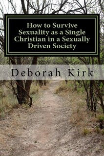 Couverture_How to Survive Sexuality as a Single Christian in a Sexually Driven Society