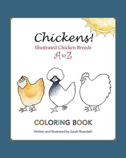 Front cover_Chickens! Illustrated Chicken Breeds A To Z Coloring Book