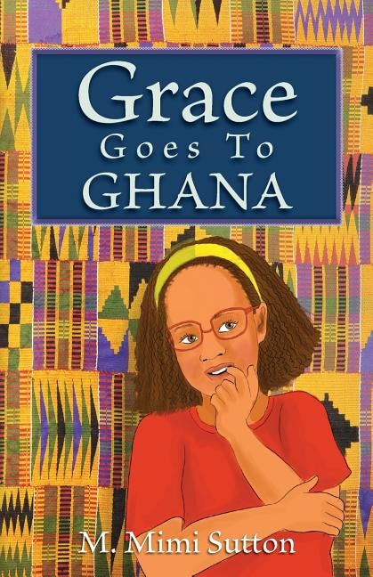 Couverture_Grace Goes to Ghana