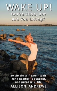 Couverture_Wake Up! You're Alive, But Are You Living?