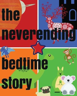 Front cover_The Neverending Bedtime Story