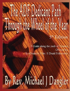 Couverture_The ADF Dedicant Path Through the Wheel of the Year
