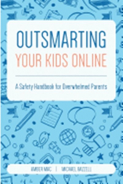 Front cover_Outsmarting Your Kids Online