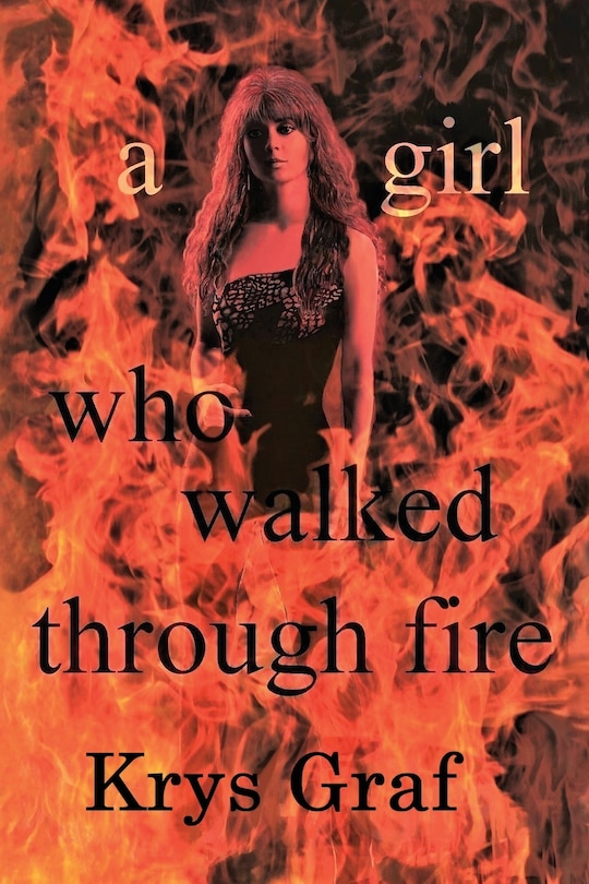 Front cover_A girl who walked through fire