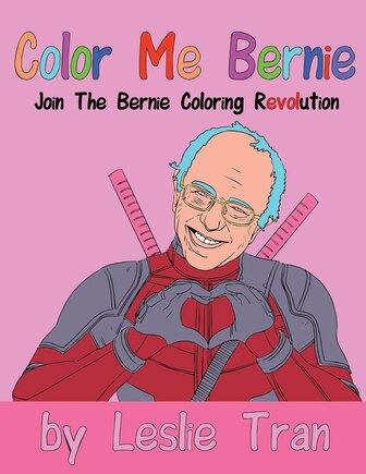 Color Me Bernie: Join The Bernie Coloring Revolution