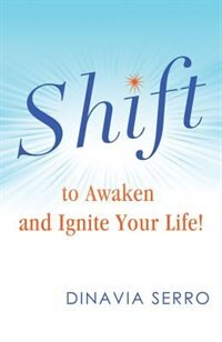 Couverture_SHIFT to Awaken and Ignite Your Life!