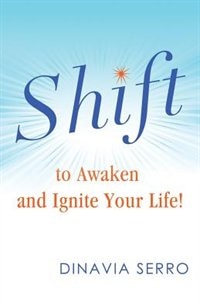 Couverture_SHIFT to Awaken and Ignite Your Life!