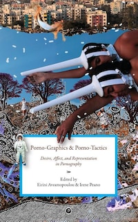 Front cover_Porno-Graphics and Porno-Tactics