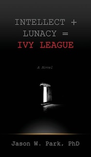 Couverture_Intellect + Lunacy = Ivy League