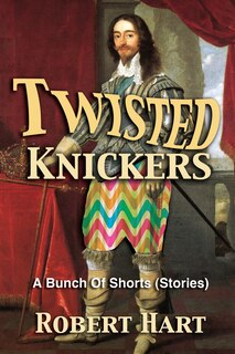 Front cover_Twisted Knickers (A Bunch of Shorts - stories)
