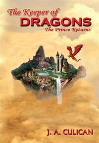 The Keeper of Dragons: The Prince Returns