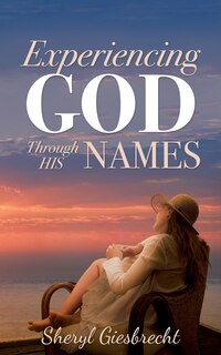 Couverture_Experiencing God Through His Names