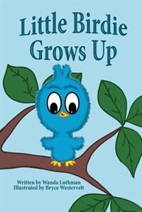 Front cover_Little Birdie Grows Up